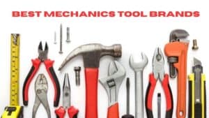 Hand tools like pliers, hammer, wrenches, and screwdrivers lined up under "Best Mechanics Tool Brands" in bold red.